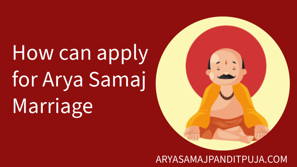 how-can-i-apply-for-arya-samaj-marriage