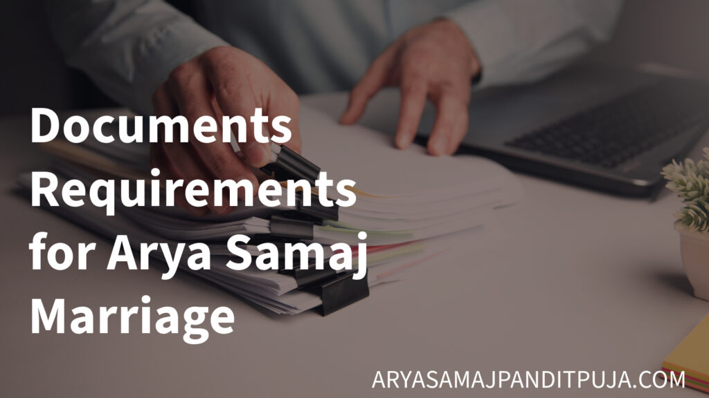 requirements-for-arya-samaj-marriage